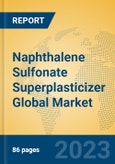 Naphthalene Sulfonate Superplasticizer Global Market Insights 2023, Analysis and Forecast to 2028, by Manufacturers, Regions, Technology, Application, Product Type- Product Image