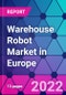 Warehouse Robot Market in Europe - Product Thumbnail Image
