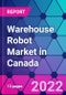 Warehouse Robot Market in Canada - Product Thumbnail Image