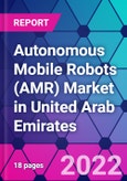 Autonomous Mobile Robots (AMR) Market in United Arab Emirates- Product Image