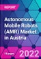 Autonomous Mobile Robots (AMR) Market in Austria - Product Thumbnail Image