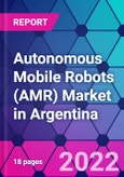 Autonomous Mobile Robots (AMR) Market in Argentina- Product Image