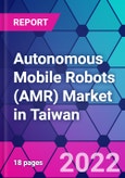 Autonomous Mobile Robots (AMR) Market in Taiwan- Product Image