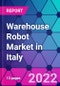 Warehouse Robot Market in Italy - Product Thumbnail Image