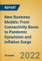 New Business Models: From Connectivity Boom to Pandemic Dynamism and Inflation Surge - Product Thumbnail Image