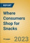 Where Consumers Shop for Snacks - Product Image