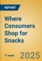 Where Consumers Shop for Snacks - Product Image