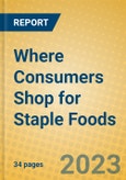 Where Consumers Shop for Staple Foods- Product Image
