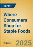 Where Consumers Shop for Staple Foods- Product Image