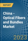China - Optical Fibers and Bundles - Market Analysis, Forecast, Size, Trends and Insights. Update: COVID-19 Impact- Product Image