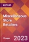 Miscellaneous Store Retailers - 2022 U.S. Market Research Report with Updated COVID-19 Forecasts - Product Thumbnail Image