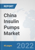 China Insulin Pumps Market: Prospects, Trends Analysis, Market Size and Forecasts up to 2028- Product Image