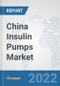 China Insulin Pumps Market: Prospects, Trends Analysis, Market Size and Forecasts up to 2028 - Product Thumbnail Image