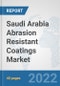 Saudi Arabia Abrasion Resistant Coatings Market: Prospects, Trends Analysis, Market Size and Forecasts up to 2028 - Product Thumbnail Image
