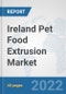 Ireland Pet Food Extrusion Market: Prospects, Trends Analysis, Market Size and Forecasts up to 2033 - Product Thumbnail Image