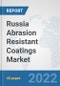 Russia Abrasion Resistant Coatings Market: Prospects, Trends Analysis, Market Size and Forecasts up to 2028 - Product Thumbnail Image