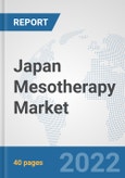 Japan Mesotherapy Market: Prospects, Trends Analysis, Market Size and Forecasts up to 2028- Product Image