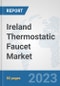 Ireland Thermostatic Faucet Market: Prospects, Trends Analysis, Market Size and Forecasts up to 2030 - Product Thumbnail Image