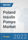 Poland Insulin Pumps Market: Prospects, Trends Analysis, Market Size and Forecasts up to 2028- Product Image