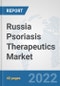 Russia Psoriasis Therapeutics Market: Prospects, Trends Analysis, Market Size and Forecasts up to 2028 - Product Thumbnail Image