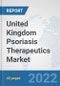United Kingdom Psoriasis Therapeutics Market: Prospects, Trends Analysis, Market Size and Forecasts up to 2028 - Product Thumbnail Image