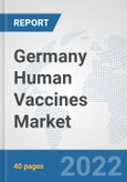 Germany Human Vaccines Market: Prospects, Trends Analysis, Market Size and Forecasts up to 2028- Product Image