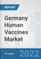 Germany Human Vaccines Market: Prospects, Trends Analysis, Market Size and Forecasts up to 2028 - Product Thumbnail Image