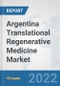 Argentina Translational Regenerative Medicine Market: Prospects, Trends Analysis, Market Size and Forecasts up to 2028 - Product Thumbnail Image