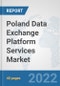 Poland Data Exchange Platform Services Market: Prospects, Trends Analysis, Market Size and Forecasts up to 2028 - Product Thumbnail Image