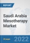 Saudi Arabia Mesotherapy Market: Prospects, Trends Analysis, Market Size and Forecasts up to 2028 - Product Thumbnail Image