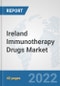 Ireland Immunotherapy Drugs Market: Prospects, Trends Analysis, Market Size and Forecasts up to 2028 - Product Image