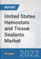 United States Hemostats and Tissue Sealants Market: Prospects, Trends Analysis, Market Size and Forecasts up to 2028 - Product Thumbnail Image