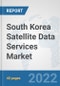 South Korea Satellite Data Services Market: Prospects, Trends Analysis, Market Size and Forecasts up to 2028 - Product Thumbnail Image
