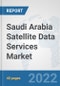 Saudi Arabia Satellite Data Services Market: Prospects, Trends Analysis, Market Size and Forecasts up to 2028 - Product Thumbnail Image