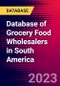 Database of Grocery Food Wholesalers in South America - Product Thumbnail Image