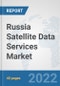 Russia Satellite Data Services Market: Prospects, Trends Analysis, Market Size and Forecasts up to 2028 - Product Thumbnail Image