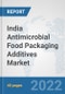 India Antimicrobial Food Packaging Additives Market: Prospects, Trends Analysis, Market Size and Forecasts up to 2028 - Product Thumbnail Image