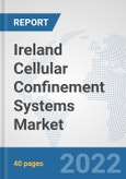 Ireland Cellular Confinement Systems Market: Prospects, Trends Analysis, Market Size and Forecasts up to 2028- Product Image