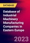Database of Industrial Machinery Manufacturing Companies in Eastern Europe - Product Image