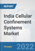India Cellular Confinement Systems Market: Prospects, Trends Analysis, Market Size and Forecasts up to 2028- Product Image