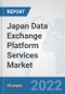 Japan Data Exchange Platform Services Market: Prospects, Trends Analysis, Market Size and Forecasts up to 2028 - Product Thumbnail Image