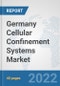 Germany Cellular Confinement Systems Market: Prospects, Trends Analysis, Market Size and Forecasts up to 2028 - Product Thumbnail Image