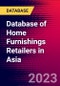 Database of Home Furnishings Retailers in Asia - Product Image