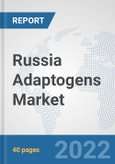 Russia Adaptogens Market: Prospects, Trends Analysis, Market Size and Forecasts up to 2028- Product Image