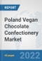 Poland Vegan Chocolate Confectionery Market: Prospects, Trends Analysis, Market Size and Forecasts up to 2028 - Product Thumbnail Image