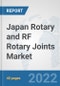 Japan Rotary and RF Rotary Joints Market: Prospects, Trends Analysis, Market Size and Forecasts up to 2028 - Product Image