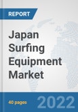Japan Surfing Equipment Market: Prospects, Trends Analysis, Market Size and Forecasts up to 2028- Product Image