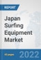 Japan Surfing Equipment Market: Prospects, Trends Analysis, Market Size and Forecasts up to 2028 - Product Thumbnail Image