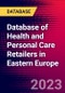 Database of Health and Personal Care Retailers in Eastern Europe - Product Image