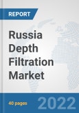 Russia Depth Filtration Market: Prospects, Trends Analysis, Market Size and Forecasts up to 2028- Product Image